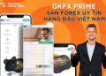 GKFX Prime: Sàn Forex Uy Tín Hàng Đầu Việt Nam