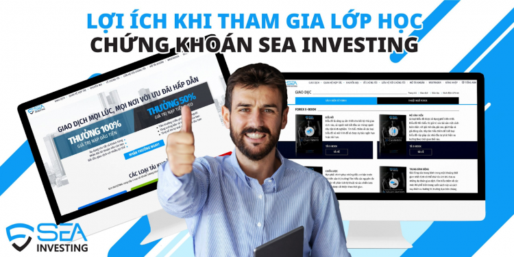 Lợi Ích Khi Tham Gia Lớp Học Chứng Khoán SEA Investing