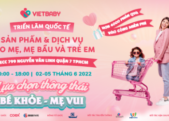 Gần 200 gian hàng của hơn 100 doanh nghiệp từ 10 quốc gia Vietbaby  2/6/2022 với nhiều chương trình ưu đãi hấp dẫn