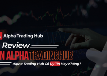 Alpha Trading Hub Có Uy Tín Hay Không?
