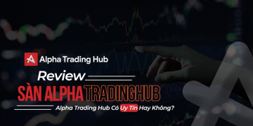 Alpha Trading Hub Có Uy Tín Hay Không?