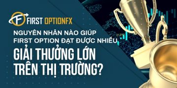 Sàn First Option | Nguyên Nhân Nào Giúp Sàn Đạt Nhiều Giải Thưởng Lớn?