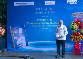 “Doanh nhân Kao Siêu Lực: Từ một câu chuyện khó khăn đến ABC Bakery – thương hiệu Việt vươn ra thế giới”