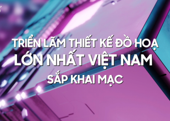 Triển lãm thiết kế đồ họa lớn nhất Việt Nam sắp khai mạc