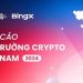 Kyros Ventures kết hợp BingX ra mắt Báo cáo Thị trường Crypto Việt Nam 2024