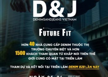 Denimsandjeans Vietnam 2025 – triển lãm kết nối với các thương hiệu mở rộng cơ hội cho các doanh nghiệp trong nước