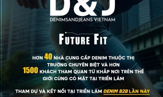 Denimsandjeans Vietnam 2025 – triển lãm kết nối với các thương hiệu mở rộng cơ hội cho các doanh nghiệp trong nước