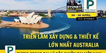 Sydney Build Expo 2026: Kết nối doanh nghiệp Việt Nam với chuỗi cung ứng ngành xây dựng Australia